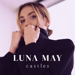Castles (OUT NOW)