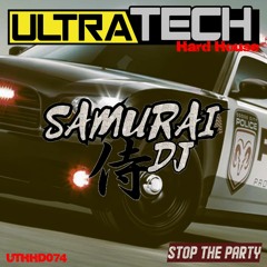 UTHHD074 - Stop The Party - Samurai DJ