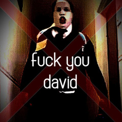 fuck you david #smartschoolboy9 #diss #heavyrain [dj smartschoolboy9]