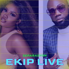 SEPARASYON (EKIP LIVE JUNE 2024)