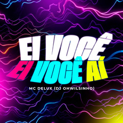 EI Você Ei Você Aí