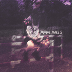 feelings