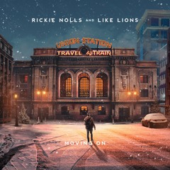 Rickie Nolls & Like Lions - Moving On