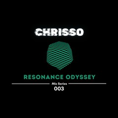 Resonance Odyssey - 003 (Techno)