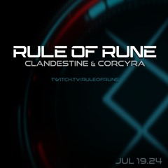 Progressive House // Clandestine & Corcyra / Rule of Rune // July 19th, 2024