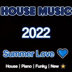 House Mix 2022 🔥 Summer Love 🔥 New ✨ Fatboy Slim & Carl Cox | Low Steppa | Sam Divine |