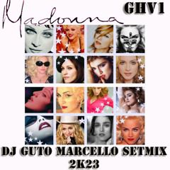 MADONNA GHV01 - DJ GUTO MARCELLO SETMIX (2K23)