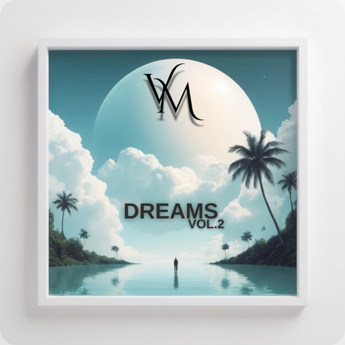 Dreams Vol.2