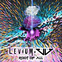 LEViUM x Vusive - Root Of All [FREE DL]