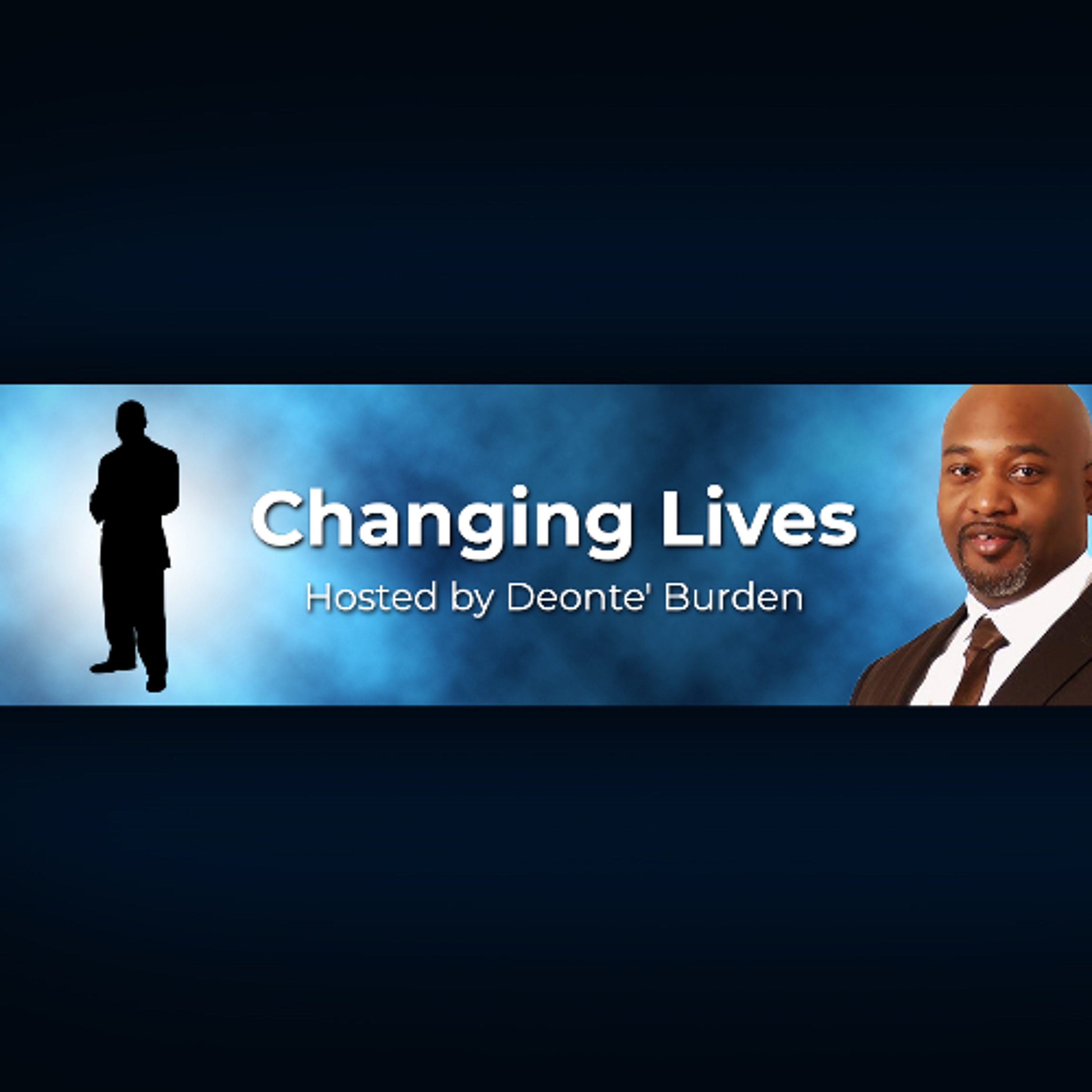 Changing Lives 8-14-2025 episode artwork