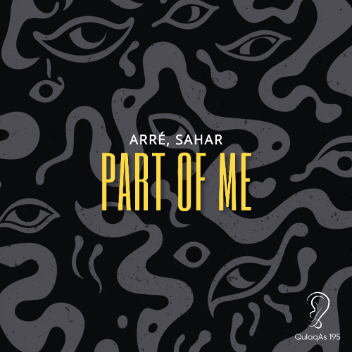 ARRÉ, SAHAR - Part Of Me (Original Mix)
