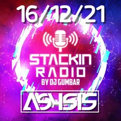 Stackin' Radio Show 17-11-21 Ft Asysis Hosted By Gumbar - Style Radio DAB