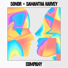 Sondr x Samantha Harvey - Company