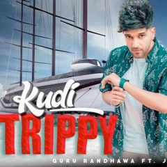 Guru Randhawa - Kudi Trippy Ft. Jasmin Walia Type Beat - New Hindi Songs 2021