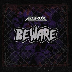 Alderox - Beware (FREE DL)