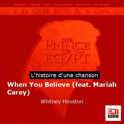 Histoire d'une chanson: When You Believe (feat. Mariah Carey) par Whitney Houston