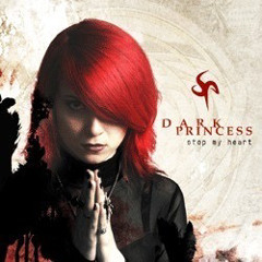 Dark Princess – Stop My Heart