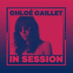 In Session: Chloé Caillet