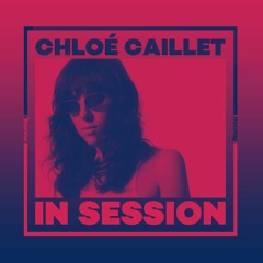 In Session: Chloé Caillet