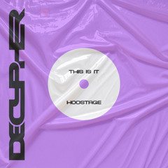 HOOSTAGE - This Is It