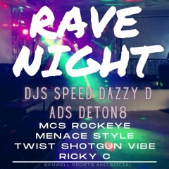 DJ SPEED MCS SHOTGUN AND VIBE    (Rave Night)