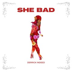 She Bad