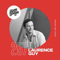 SlothBoogie Guestmix #257 - Laurence Guy