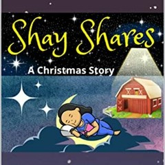 [PDF] ❤️ Read Shay Shares: A Christmas Story by  Nina D. Lynn