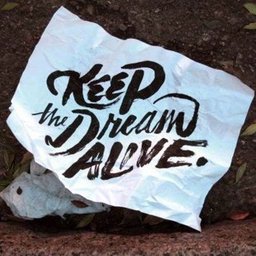 Keep The Dream Alive