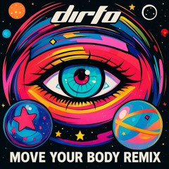 Move Your Body - SadboiMxstt - DJDIRTO REMIX