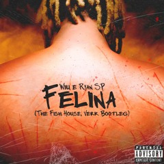 Wiu E Ryan SP - Felina (The Fish House, Verk VIP Mix)
