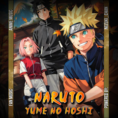 [Fanmade] Naruto Shippūden Ending | Yume No Hoshi | by: NC