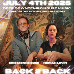 4th of July - Neriah Levin B2B Eric Monkhouse
