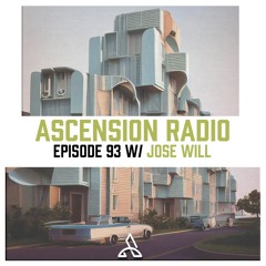 Ascension Radio Ep. 93 [W/Jose Will]