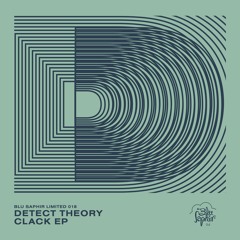 [OUT NOW] Detect Theory - Redline - Clack EP (Blu Saphir Limited - Release: 04.06.2021)