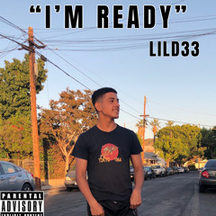 Lil d33 - I’m ready (prod.k$harexTri$ten)