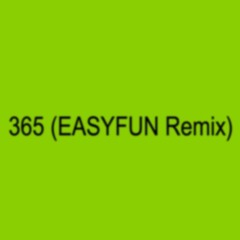 Charli XCX - 365 (EASYFUN Remix) [Zephyr Extended Edit]