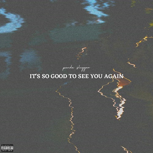 It's So Good To See You Again