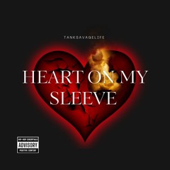 (HEART ON MY SLEEVE)