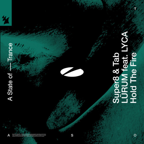 Super8 & Tab x LÜRUM feat. LYCA - Hold The Fire (Windeskind Rework)