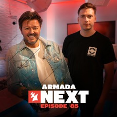 Armada Next - Episode 85