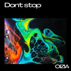 Don't Stop - OIZIA