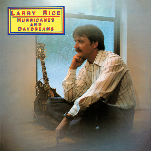 Stream Larry Rice | Listen to Hurricanes and Daydreams playlist online ...