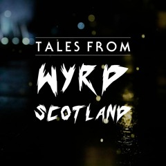 Tales From Wyrd Scotland | Episode 6 - A Bleak Midwinter