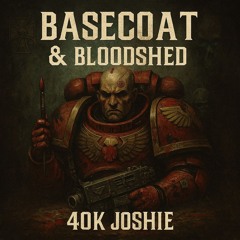 BASECOAT & BLOODSHED