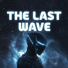 The Last Wave (Dark Synth Epic Trap) – Sirius Beat