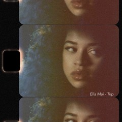 Ella Mai - Trip (ukg remix)