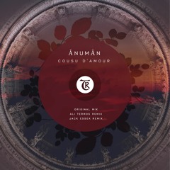 PREMIERE : Anuman - Cousu D'amour [Tibetania Records]