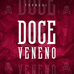 Doce Veneno (No Love)