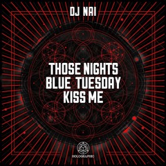 DJ Nai - Those Nights [Premiere]